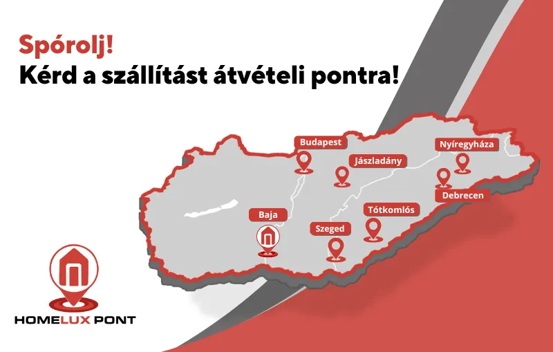 Spórolj a szállítási költségen a Homelux átvételi pontjaival!
