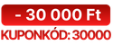 -30000 Ft kuponnal