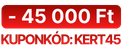 -45000 Ft kuponnal kuponkód: KERT45